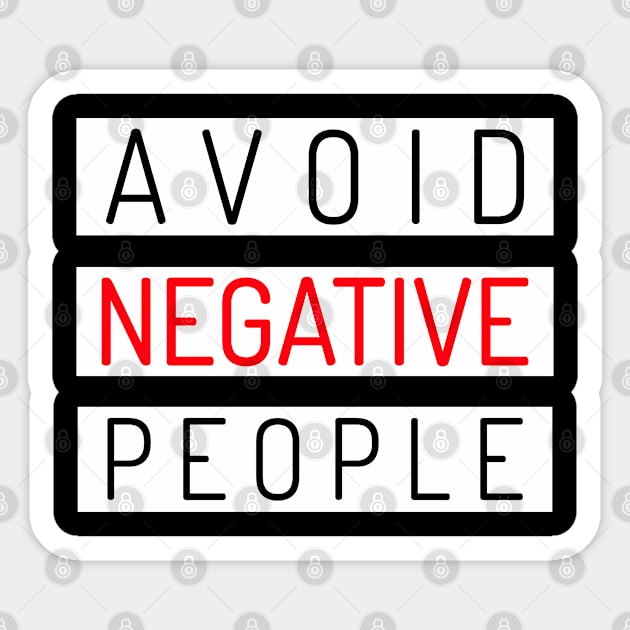 Avoid Negative People Sticker by MIRO-07